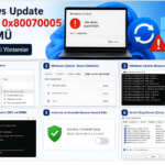 0x80070005 Hatası Sebepleri ve Detaylı Analiz